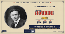 The Harry Houdini Centennial Game Jam